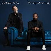 Der musikalische text MY SALVATION von LIGHTHOUSE FAMILY ist auch in dem Album vorhanden Blue sky in your head (2019)