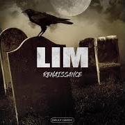 Der musikalische text ENNEMIS von LIM ist auch in dem Album vorhanden Renaissance (2019)