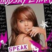 Der musikalische text ANYTHING BUT ME von LINDSAY LOHAN ist auch in dem Album vorhanden Speak (2004)