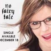 Der musikalische text NO FAIRY TALE von LISA LOEB ist auch in dem Album vorhanden No fairy tale (2013)