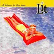 Der musikalische text THE BEST IS YET TO COME UNDONE von LIT ist auch in dem Album vorhanden A place in the sun (1999)
