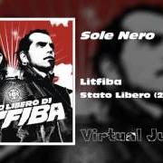 Der musikalische text SOLE NERO von LITFIBA ist auch in dem Album vorhanden Sole nero