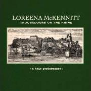 Der musikalische text PENOLOPE'S SONG von LOREENA MCKENNITT ist auch in dem Album vorhanden Troubadours on the rhine (2012)