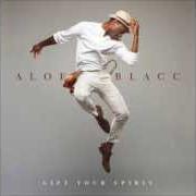 Der musikalische text CAN YOU DO THIS von ALOE BLACC ist auch in dem Album vorhanden Lift your spirit (2013)