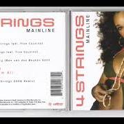 Der musikalische text MAIN LINE von 4 STRINGS ist auch in dem Album vorhanden Main line (2006)