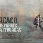 Der musikalische text LA HUELLA von MACACO ist auch in dem Album vorhanden Historias tattooadas (2015)