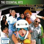 Der musikalische text (LET ME BE YOUR) DIRTY FUCKIN' WHORE von MACHINE GUN FELLATIO ist auch in dem Album vorhanden The essential hits: machine gun fellatio (2010)