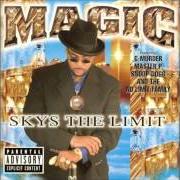 Der musikalische text WHEN DRAMA CAME von MAGIC ist auch in dem Album vorhanden Sky's the limit (1998)