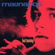 Der musikalische text SLOWLY, SLOWLY von MAGNAPOP ist auch in dem Album vorhanden Hot boxing (1994)