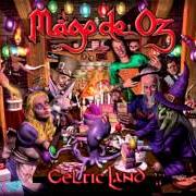 Der musikalische text EL LIDER 2.0 von MAGO DE OZ ist auch in dem Album vorhanden Celtic land (2013)