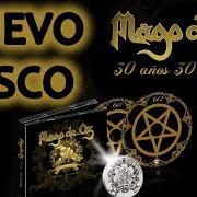 Der musikalische text Y SERÁS CANCIÓN (VERSIÓN 2010) von MAGO DE OZ ist auch in dem Album vorhanden 30 años 30 canciones (2018)