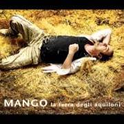 Der musikalische text VOLVER von MANGO ist auch in dem Album vorhanden La terra degli aquiloni (2011)