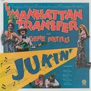 Der musikalische text SUNNY DISPOSISH von MANHATTAN TRANSFER ist auch in dem Album vorhanden Jukin (1971)