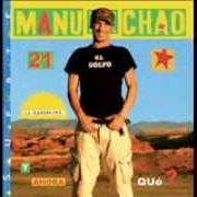 Der musikalische text Y AHORA QUE? von MANU CHAO ist auch in dem Album vorhanden La radiolina (2007)