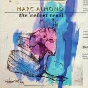 Der musikalische text ACT TWO von MARC ALMOND ist auch in dem Album vorhanden The velvet trail (2015)
