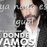Der musikalische text HAY DE AMORES A AMORES von MARCO ANTONIO SOLIS ist auch in dem Album vorhanden En total plenitud (2010)