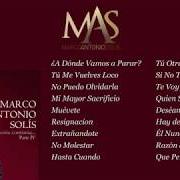 Der musikalische text RECUERDOS, TRISTEZA Y SOLEDAD von MARCO ANTONIO SOLIS ist auch in dem Album vorhanden La historia continua (2003)
