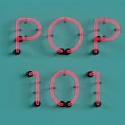 Der musikalische text POP 101 von MARIANAS TRENCH ist auch in dem Album vorhanden Pop 101 (2014)