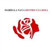 Der musikalische text LA STRADA von MARIELLA NAVA ist auch in dem Album vorhanden Dentro una rosa (2007)