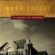 Der musikalische text THERESA von MARK ERELLI ist auch in dem Album vorhanden The memorial hall recordings (2002)