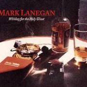 Der musikalische text HOUSE A HOME von MARK LANEGAN ist auch in dem Album vorhanden Whiskey for the holy ghost (1994)