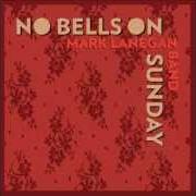 Der musikalische text NO BELLS ON SUNDAY von MARK LANEGAN ist auch in dem Album vorhanden No bells on sunday (2014)