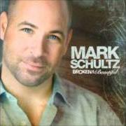 Der musikalische text UNTIL I SEE YOU AGAIN von MARK SCHULTZ ist auch in dem Album vorhanden Broken & beautiful (2006)