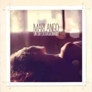 Der musikalische text UN DIA SIN TI von MARLANGO ist auch in dem Album vorhanden Un día extraordinario (2012)