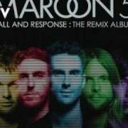 Der musikalische text IF I NEVER SEE YOUR FACE AGAIN - PAUL OAKENFOLD von MAROON 5 ist auch in dem Album vorhanden Call and response