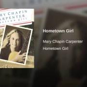 Der musikalische text HOMETOWN GIRL von MARY CHAPIN CARPENTER ist auch in dem Album vorhanden Hometown girl (1989)