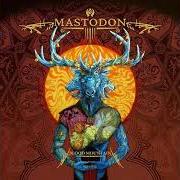 Der musikalische text PENDULOUS SKIN von MASTODON ist auch in dem Album vorhanden Blood mountain (2006)