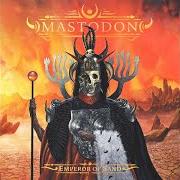 Der musikalische text PRECIOUS STONES von MASTODON ist auch in dem Album vorhanden Emperor of sand (2017)