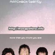 Der musikalische text FEEL von MATCHBOX 20 ist auch in dem Album vorhanden More than you think you are (2003)