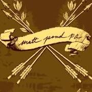 Der musikalische text SPRING PROVIDES von MATT POND PA ist auch in dem Album vorhanden Several arrows later (2005)