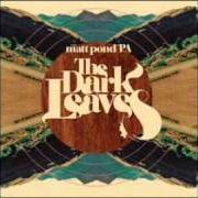 Der musikalische text SPARROWS von MATT POND PA ist auch in dem Album vorhanden The dark leaves (2010)