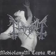 Der musikalische text CHAINSAW GUTSFUCK von MAYHEM ist auch in dem Album vorhanden Mediolanum capta est (1999)