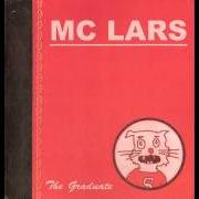Der musikalische text SIX DEGREES OF KURT COBAIN von MC LARS ist auch in dem Album vorhanden The graduate (2006)