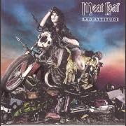 Der musikalische text NOWHERE FAST von MEAT LOAF ist auch in dem Album vorhanden Bad attitude (1984)