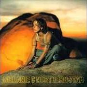 Der musikalische text IF THAT WERE ME von MELANIE C ist auch in dem Album vorhanden Northern star (2000)