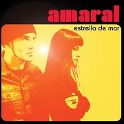 Der musikalische text SIN TI NO SOY NADA von AMARAL ist auch in dem Album vorhanden Estrella de mar (2003)