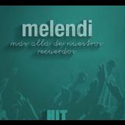 Der musikalische text MÁS ALLÁ DE NUESTROS RECUERDOS von MELENDI ist auch in dem Album vorhanden Más allá de nuestros recuerdos (2015)