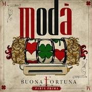 Der musikalische text FINISCE SEMPRE COSÌ von MODÀ ist auch in dem Album vorhanden Buona fortuna (parte terza) (2022)