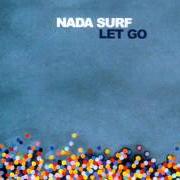 Der musikalische text HI-SPEED SOUL von NADA SURF ist auch in dem Album vorhanden Let go (2002)