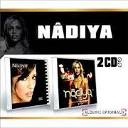 Der musikalische text OUVERTURE von NADIYA ist auch in dem Album vorhanden 16/9 (2004)