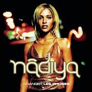 Der musikalische text SIMON von NADIYA ist auch in dem Album vorhanden Changer les choses (2001)
