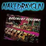 Der musikalische text I LIE von NAKED RAYGUN ist auch in dem Album vorhanden Basement screams - ep (1983)