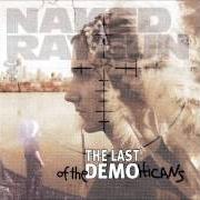 Der musikalische text GIVEAWAY von NAKED RAYGUN ist auch in dem Album vorhanden Last of the demohicans (1997)