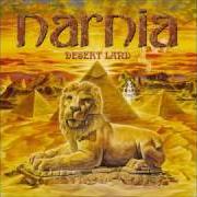 Der musikalische text THE LIGHT AT THE END OF THE TUNNEL von NARNIA ist auch in dem Album vorhanden Desert land (2001)