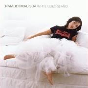 Der musikalische text BEAUTY ON THE FIRE von NATALIE IMBRUGLIA ist auch in dem Album vorhanden White lilies island (2001)