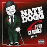 Der musikalische text DEDICATION von NATE DOGG ist auch in dem Album vorhanden G-funk classics (disc 2) (1998)